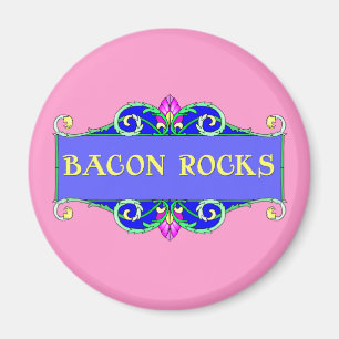 Schöner Bacon! Bacon Rocks! Magnet