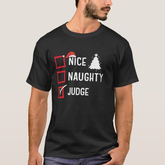 Schöner Böser Weihnachtsrichter Lustiges Weihnacht T-Shirt (Vorderseite)