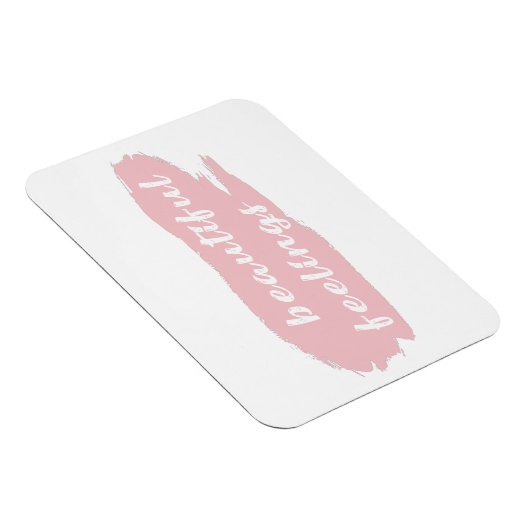 schöner Gefühl-Slogan Magnet (Rechte Seite)