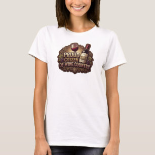 Schöner Gold STOLZER BÜRGER DES WEINLANDES T-Shirt