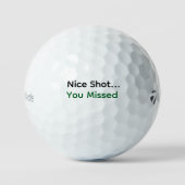 Schöner Schuss... Sie haben verpasst - Funny Custo Golfball (Vorderseite)