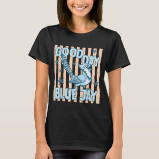 Schöner Tag Blauhäher Süß Retro-Vogel-Grafik Zurüc T-Shirt