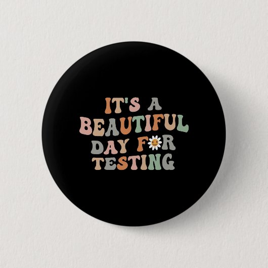 Schöner Tag für den Testtag Groovy Lehrer Button (Vorderseite)