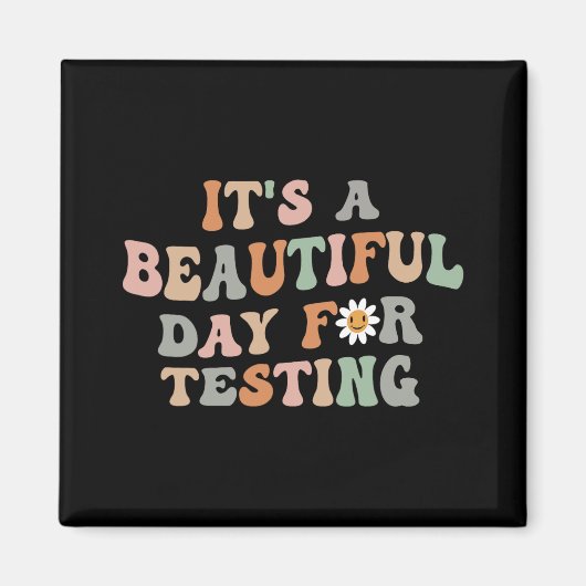 Schöner Tag für den Testtag Groovy Lehrer Magnet (Vorne)