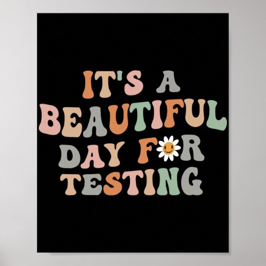 Schöner Tag für den Testtag Groovy Lehrer Poster (Vorne)