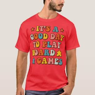 Schöner Tag, um lustige Brettspiele für den Spiele T-Shirt