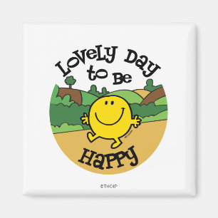 Schöner Tag, um Mr. Happy zu sein Magnet
