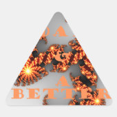 Schöner Tag und eine bessere Nacht Dreieckiger Aufkleber (Vorderseite)