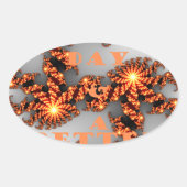 Schöner Tag und eine bessere Nacht Ovaler Aufkleber (Vorderseite)