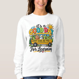 Schöner Tag Zum Lernen Bus Tiere Sonnenschein Sweatshirt