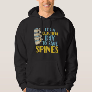 Schöner Tag zum Rett Spines Chiropraktor Hoodie