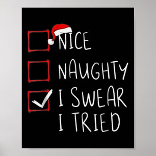 Schöner Unartiger Ich schwöre Ich habe Weihnachten Poster