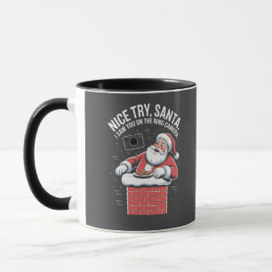 Schöner Versuch Santa, ich habe dich auf der Ring- Tasse