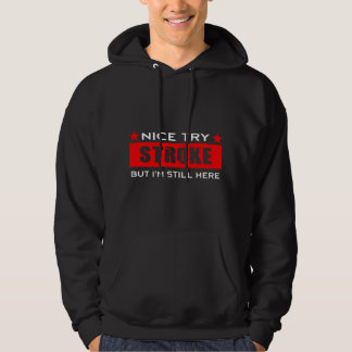 Schöner Versuch Stroke, aber ich bin immer noch hi Hoodie