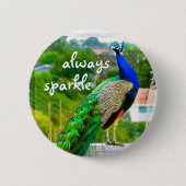 Schönes blaues grünes Pfauen immer Sparkasse Zitat Button (Vorderseite)