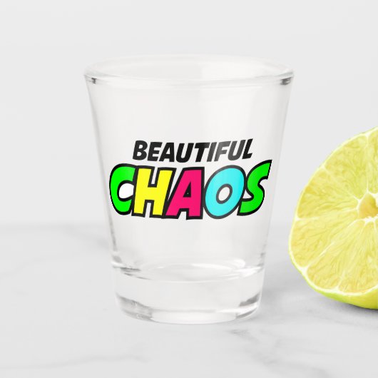 Schönes Chaos Shot Glass Schnapsglas (Vorderseite)