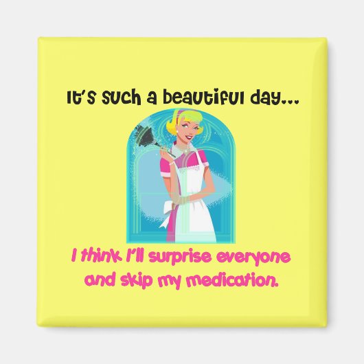 Schönes Daze Magnet (Vorne)