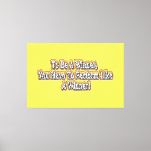 Schönes Design über "Ein Gewinner sein" Zitat! T-S Leinwanddruck (Vorderseite)