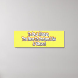 Schönes Design über "Ein Gewinner sein" Zitat! T-S Leinwanddruck