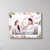 Schönes florales, gesegnetes Typografie-Foto Leinwanddruck (Vorderseite)