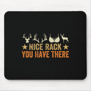 Schönes Geweih, das Sie da haben - Lustiger Jäger  Mousepad