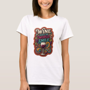 Schönes Gold WEIN MACHT DIE WELT LÄCHELN T-Shirt
