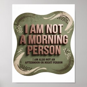 Schönes Grau ICH BIN KEINE MORGENSPERSON Poster