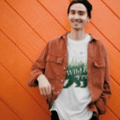 Schönes grünes Abenteuer Wild & Free T-Shirt