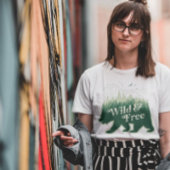 Schönes grünes Abenteuer Wild & Free T-Shirt