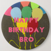 Schönes Inspiration Happy Birthday Bro Button (Vorderseite)