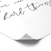 Schönes Mädchen, man kann harte Dinge tun Poster (Ecke)