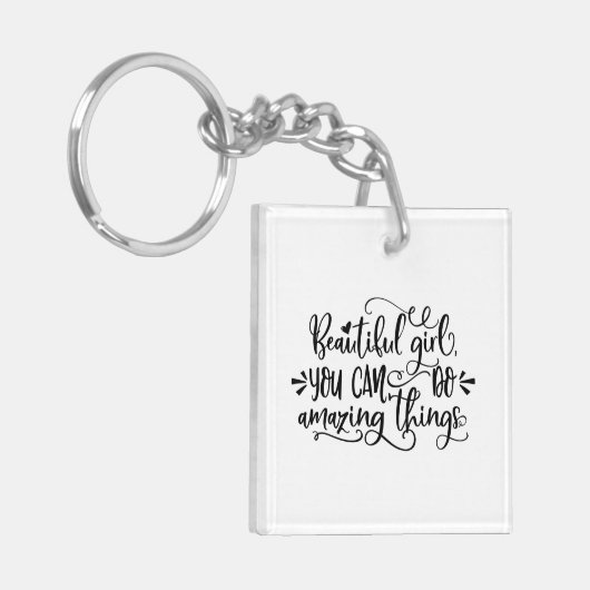 Schönes Mädchen Sie können Phantastischen Dinge tu Schlüsselanhänger (Vorderseite links)