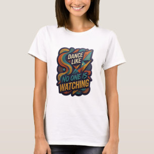 Schönes Orange TANZE ALS OB NIEMAND ZUSIEHT T-Shirt