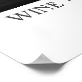 Schönes Schwarz-Weiß-Weinposter! Poster (Ecke)