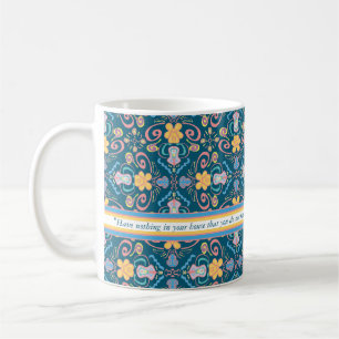 Schönes und nützliches William Morris-Zitat Kaffeetasse