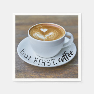 Schönes Zitat aber erster Kaffee Serviette