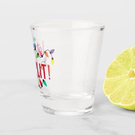 Schönes Zitat und Weihnachtslichter Schnapsglas (Rechts)