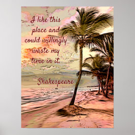 Schönes Zitat von Sunrise Beach Palms Shakespeare Poster