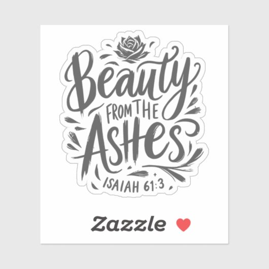 Schönheit aus der Asche Aufkleber (Blatt)