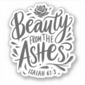 Schönheit aus der Asche Aufkleber (Vorderseite)