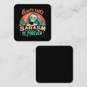 SCHÖNHEIT FADES SARCASM IST NIE QUADRATISCHE VISITENKARTE (Vorne/Hinten)