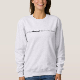 Schönheit Frage kein Sweatshirt für Frauen
