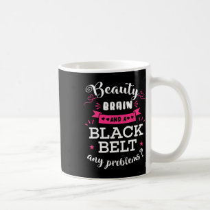 Schönheit Gehirn und schwarzer Gürtel, keine Probl Kaffeetasse