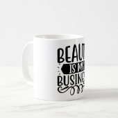Schönheit ist mein geschäftliches lustiges Make-Up Kaffeetasse (Vorderseite Links)