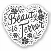 Schönheit ist Schrecken Aufkleber (Vorderseite)