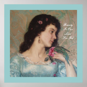 Schönheit ist unsere Liebe für Gott Poster