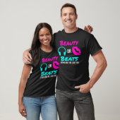 Schönheit oder Beats auf die eine oder andere Art T-Shirt (Unisex)