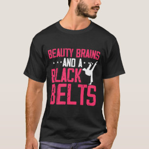 Schönheit Verstand und schwarzer Gürtel inspiriere T-Shirt