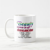 Schönheitsformen und Größe Funny Mug Kaffeetasse (Links)