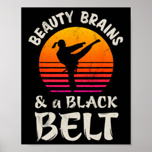 Schönheitsgedanken und ein Black Belt Karate Girl Poster